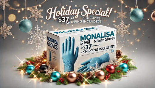 Save Big This Holiday Season with MONALISA Disposable Gloves